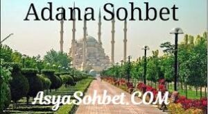 adana sohbet